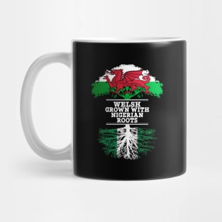 Welsh Grown With Nigerian Roots - Gift for Nigerian With Roots From Nigeria Mug